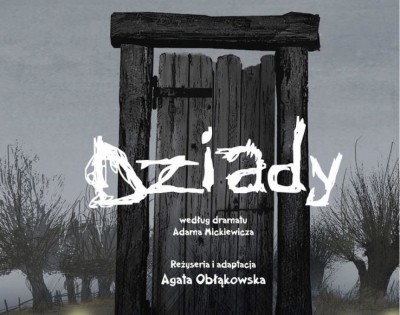 &bdquo;Dziady&rdquo; w Teatrze Arka. Premiera: 31.10.2020