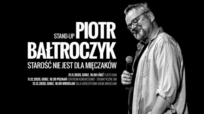 Piotr Bałtroczyk Stand-up: Starość nie jest dla mięczaków - fot. mat. prasowe