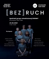 [BEZ]RUCH – spektakl młodzieżowej grupy teatralnej „ROBIMY”