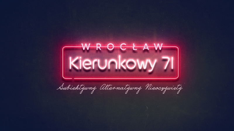 Kierunkowy 71. Tak smakuje Wrocław - .