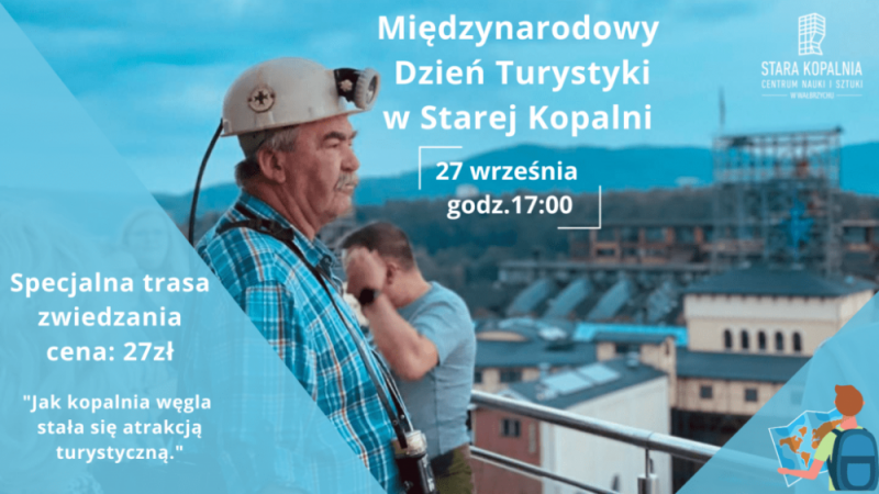 Wałbrzyska Stara Kopalnia zachęca do wspólnego świętowania Światowego Dnia Turystyki - fot. mat. prasowe