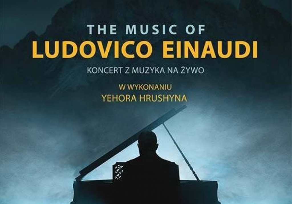 Koncert muzyki Ludovico Einaudi w wykonaniu Yehora Hrushyna - fot. mat. prasowe