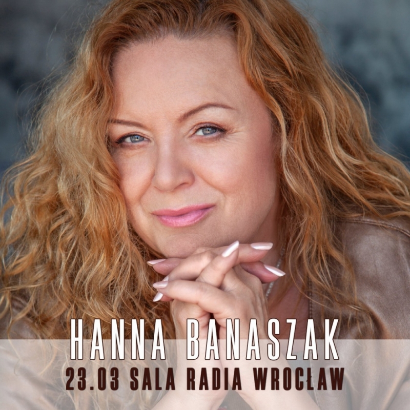Koncert Hanny Banaszak - fot. mat. prasowe
