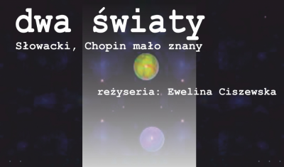 Słowacki, Chopin i… Kinior na teatralnej scenie