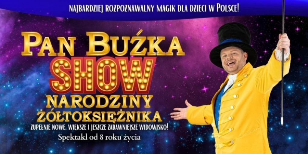 Pan Buźka: Narodziny Żółtoksiężnika - show dla dzieci (ZMIANA TERMINU) - fot. RW