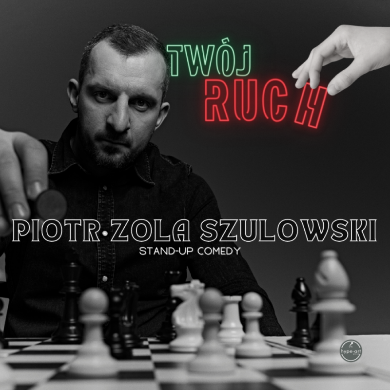 Twój ruch - Piotr Zola Szulowski - fot. mat. prasowe