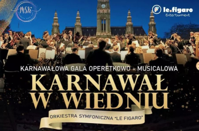 Karnawałowa Gala Operetkowo-Musicalowa ,,Karnawał w Wiedniu"