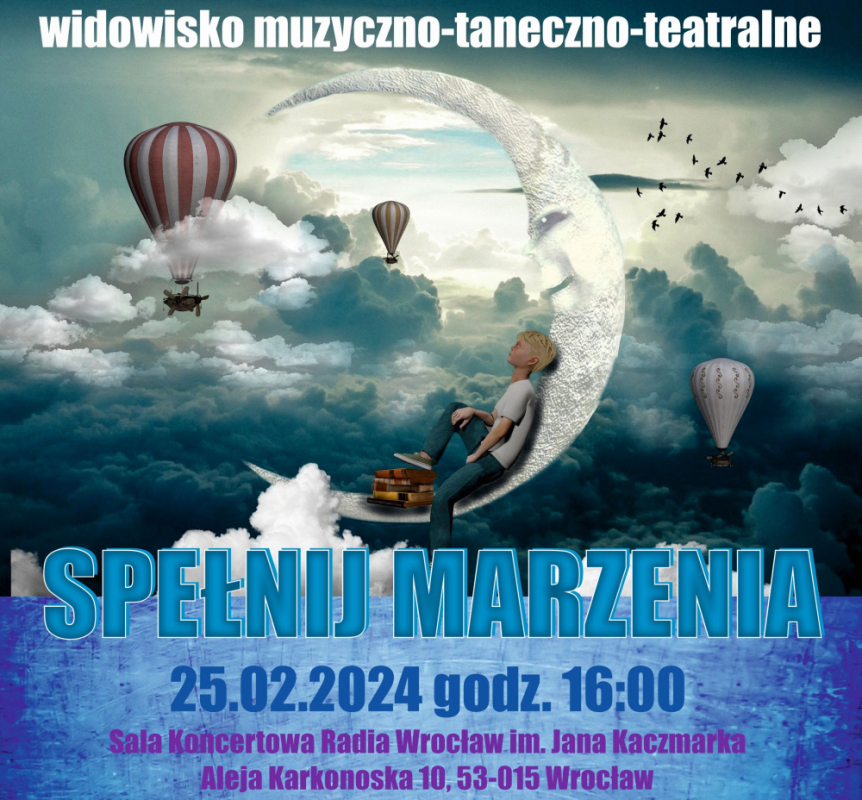 SPEŁNIJ MARZENIA! - fot. mat. prasowe