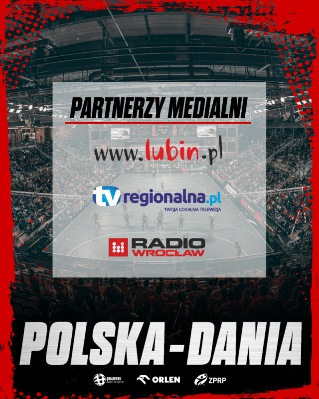Lubin.pl, TVRegionalna.pl i Radio Wrocław Partnerami Medialnymi meczu z Danią - fot. mat. prasowe