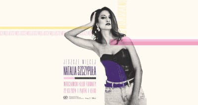 22 marca, godz. 19:00 - JESZCZE WIĘCEJ | Natalia Szczypuła - koncert autorski