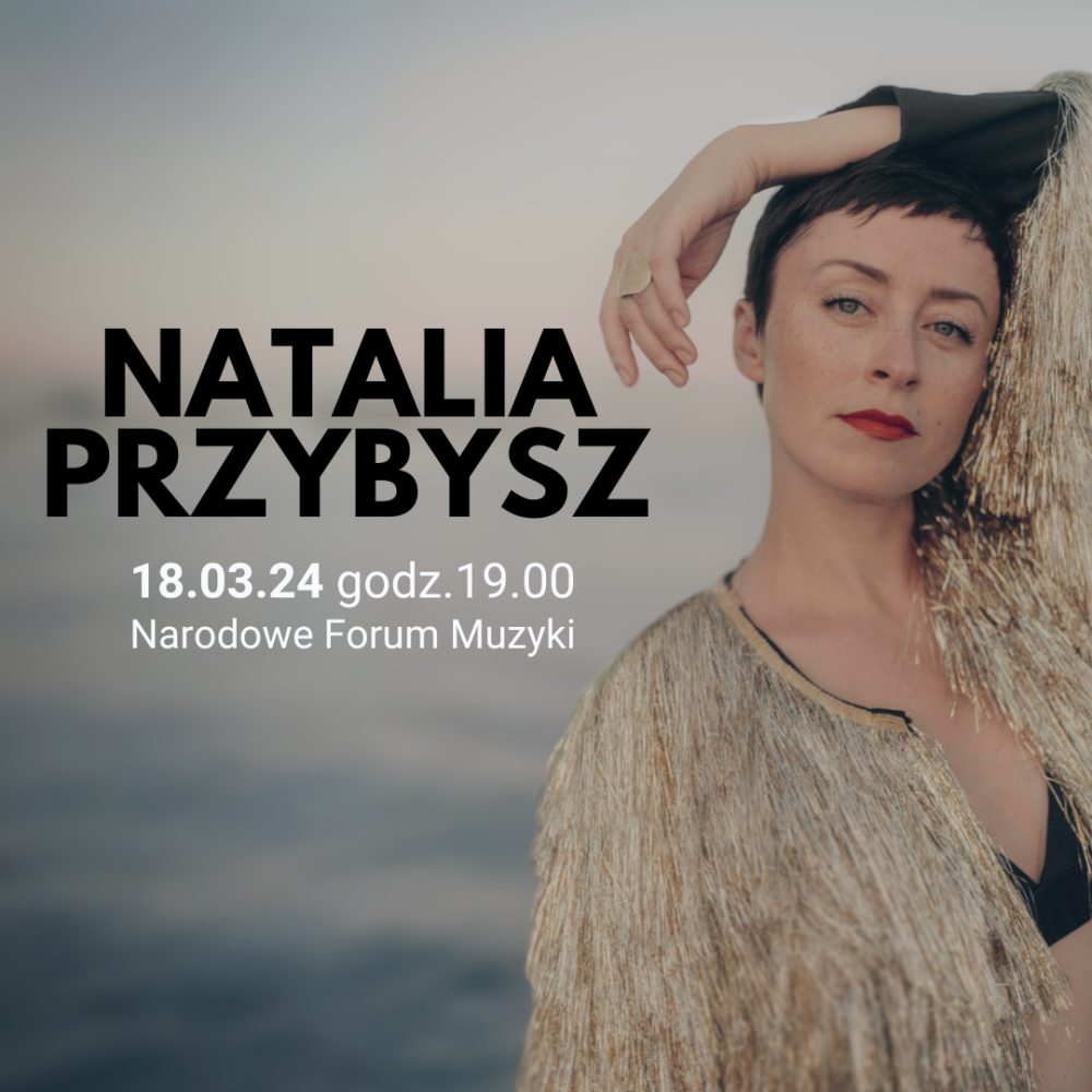NATALIA PRZYBYSZ z nową płytą w Narodowym Forum Muzyki we Wrocławiu - fot. materiały promocyjne.