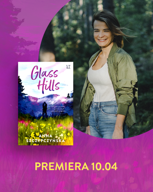 Anna Szczypczyńska Glass Hills - fot: materiały prasowe