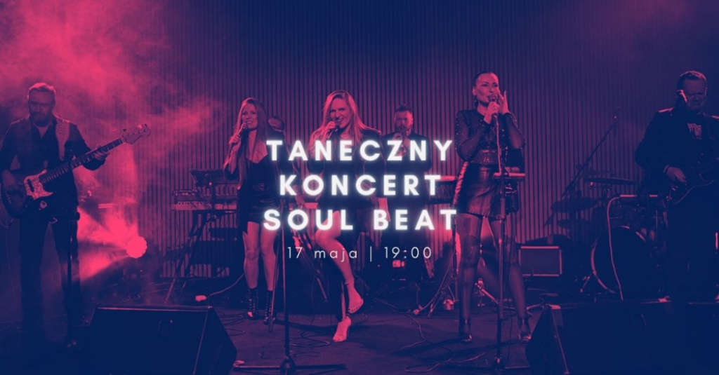 Tańcz przy gorących hitach granych na żywo! TANECZNY KONCERT ZESPOŁU SOUL BEAT - fot: materiały prasowe