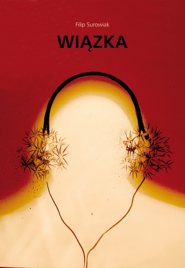 Filip Surowiak - "Wiązka" - 