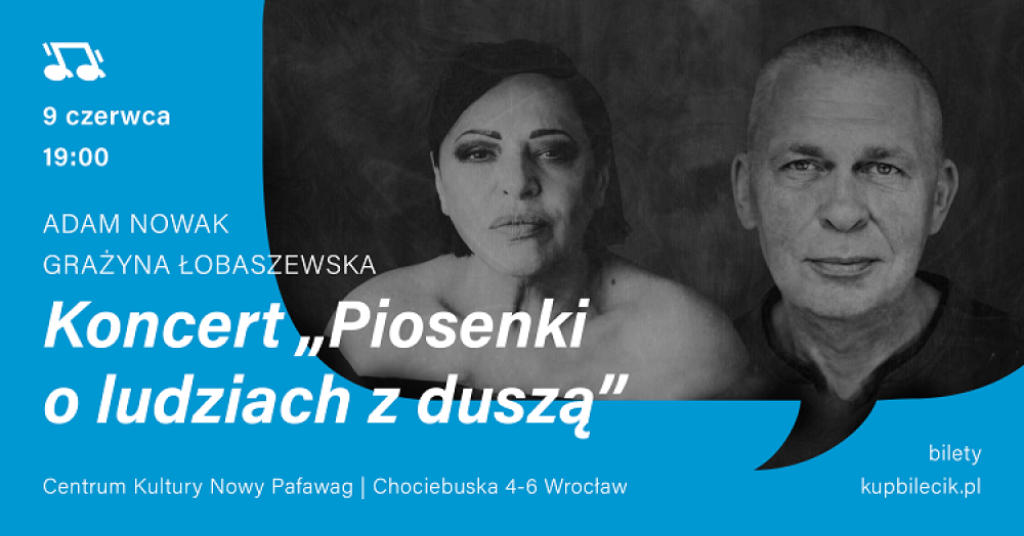 Grażyna Łobaszewska i Adam Nowak (Raz Dwa Trzy) – „Piosenki o ludziach z duszą" - fot: materiały prasowe
