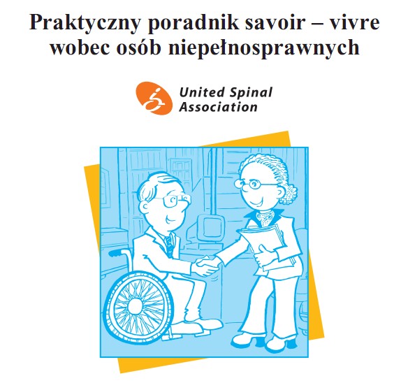 Poradnik savoir vivre wobec osób niepełnosprawnych - 