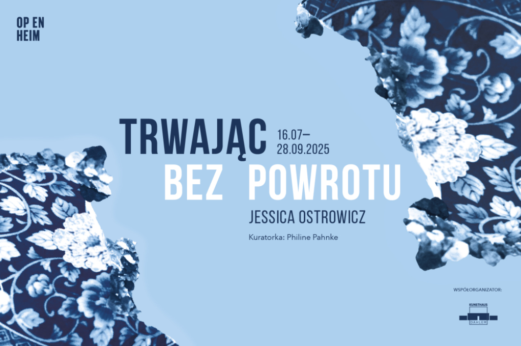 „Trwając bez powrotu”/ Jessica Ostrowicz   - materiał prasowy