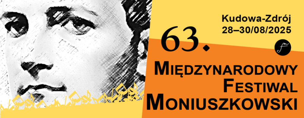 63. Międzynarodowy Festiwal Moniuszkowski 28–30 sierpnia 2025 - materiał prasowy