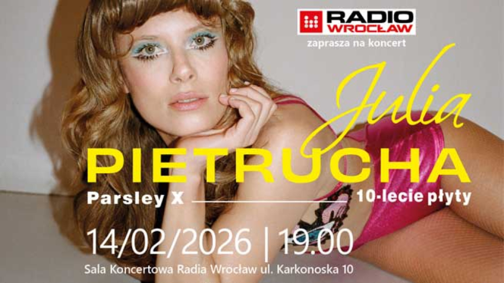 Julia Pietrucha – PARSLEY X Walentynkowy koncert w Sali Koncertowej Radia Wrocław - fot. organizator