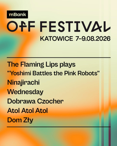 The Flaming Lips headlinerem OFF Festival 2026!