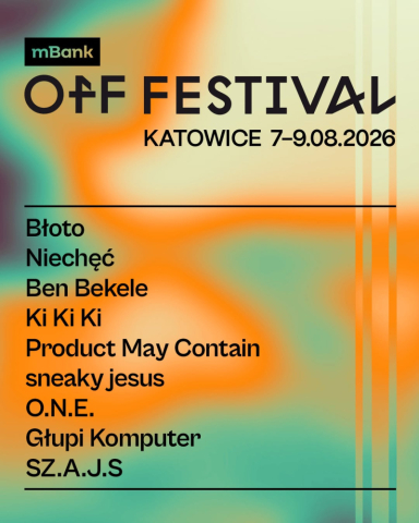OFF Festival Katowice 2026 najlepszym polskim jazzem stoi!