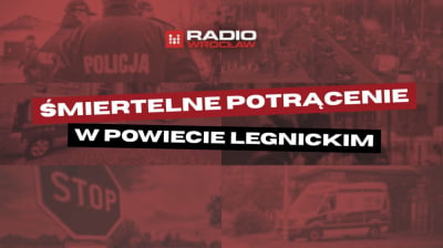 Tragedia w powiecie legnickim. Nie żyje pieszy potrącony na DK 94 w Gniewomirowicach