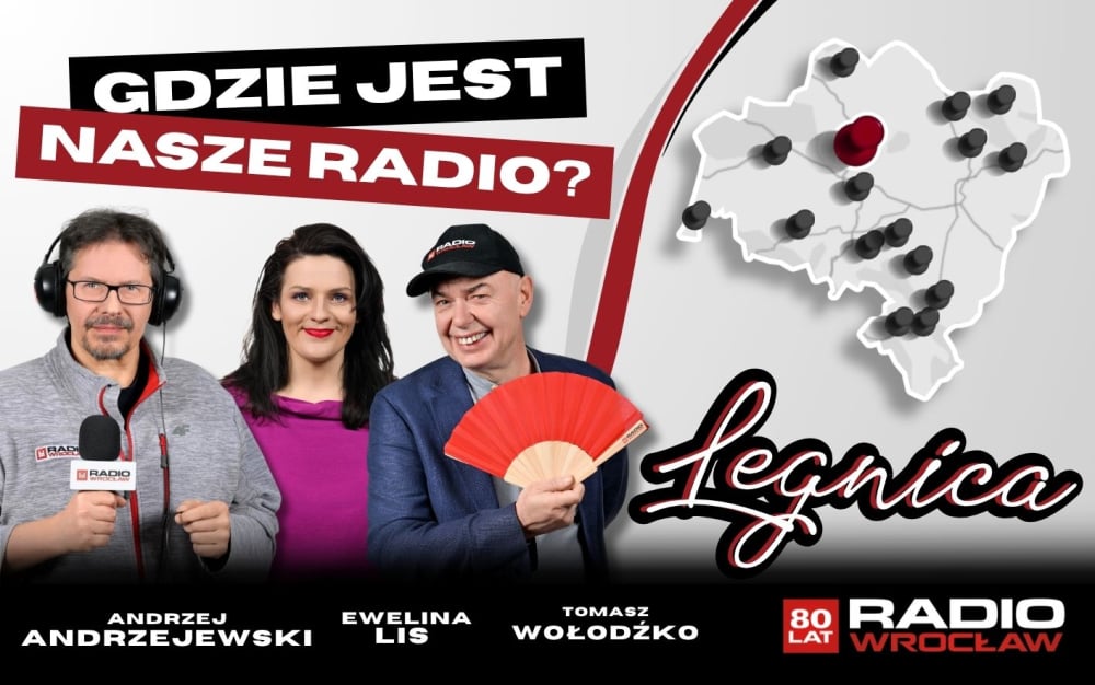 Gdzie jest Nasze Radio? 11 czerwca "Para dla Dolnego Śląska" nadaje z Legnicy