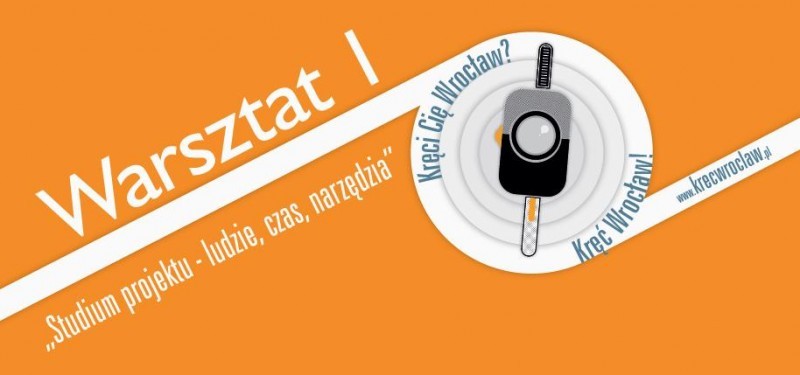Warsztaty "Kręć Wrocław" -