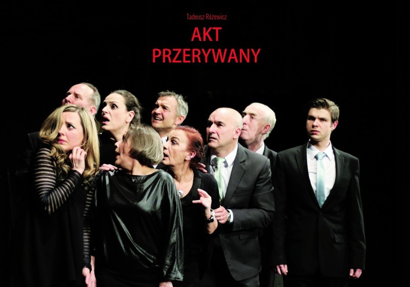 „Akt przerywany” Tadeusza Różewicza 24 i 25 kwietnia! - foto: Magdalena Kępińska