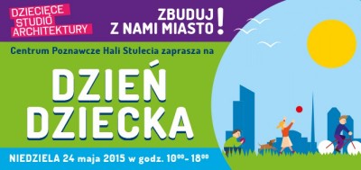 Dzień dziecka w Centrum Poznawczym Hali Stulecia