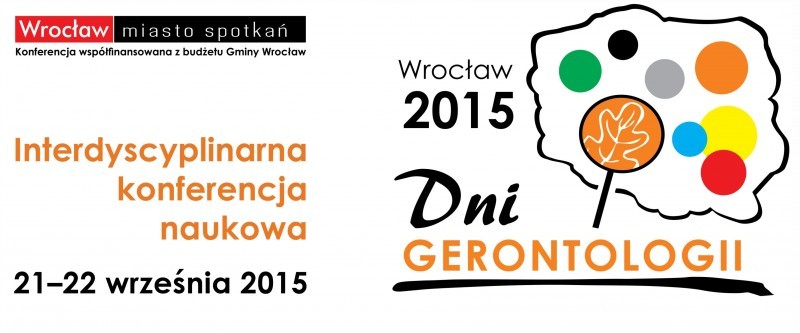 Konferencja Dni Gerontologii – Wrocław 2015 - 