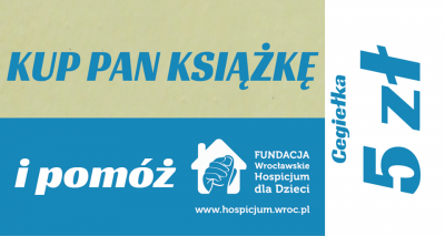 Wrocław: Kup książkę i pom&oacute;ż dzieciom z hospicjum