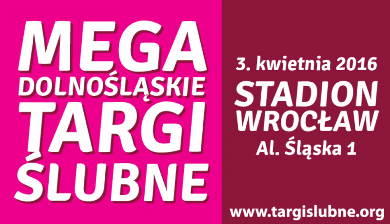 MEGA DOLNOŚLĄSKIE TARGI ŚLUBNE - mat. prasowe