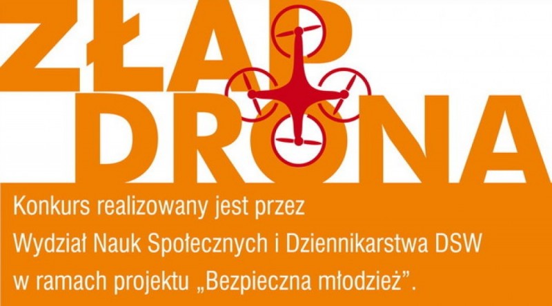 Licealisto „Złap drona"! Ruszył ogólnopolski konkurs internetowy - mat. prasowe