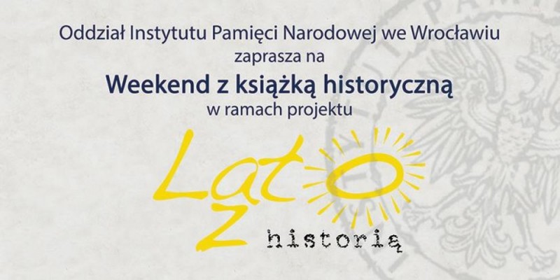 Lato z historią: Weekend z książką historyczną -