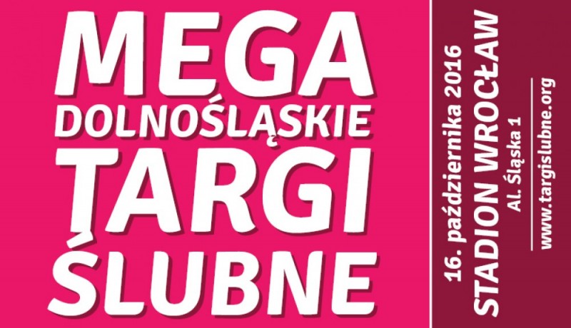 Mega Dolnośląskie Targi Ślubne 16 października Stadion Wrocław - 