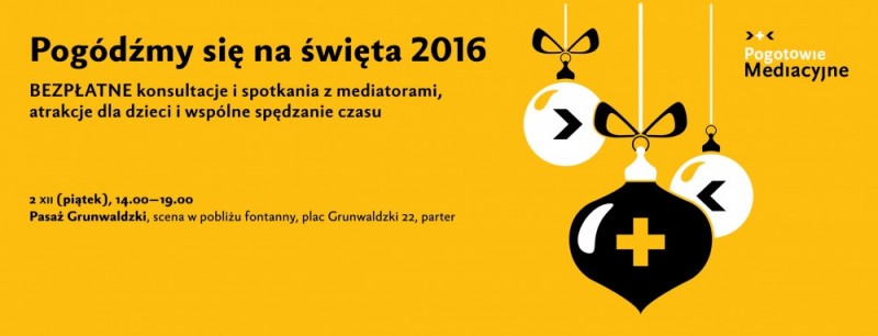 Pogódźmy się na święta - akcja Pogotowia Mediacyjnego w Pasażu Grunwaldzkim -