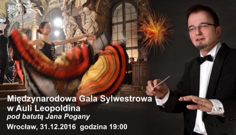 Międzynarodowa Gala Sylwestrowa w Auli Leopoldyńskiej pod batutą Jana Pogány - 