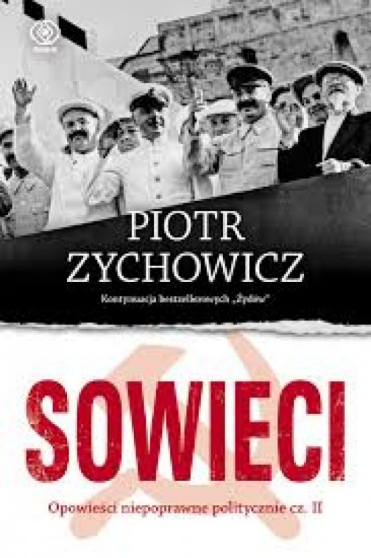 SOWIECI. Opowiesci niepoprawne politycznie t.II - 