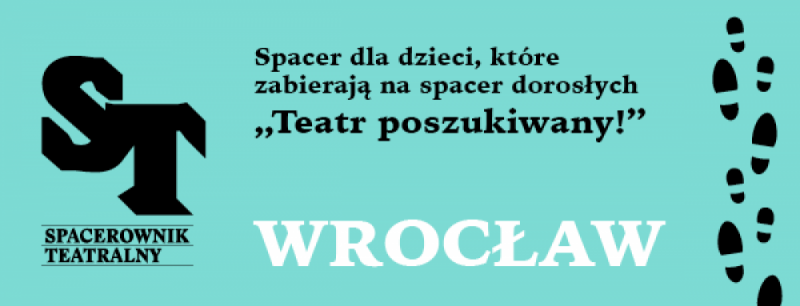 SPACEROWNIK TEATRALNY DLA DZIECI „TEATR POSZUKIWANY!” - 
