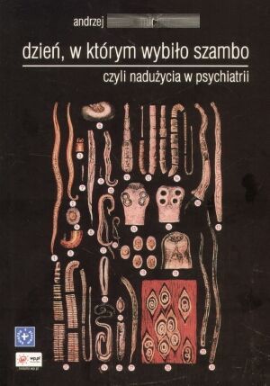 Tekściarz Kobranocki oskarżony o korupcję (Posłuchaj) - Książka Andrzeja M. "Dzień, w którym wybiło szambo, czyli nadużycia w psychiatrii"