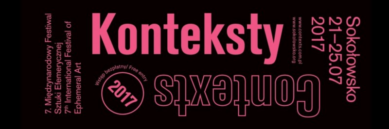 7. Międzynarodowy Festiwal Sztuki Efemerycznej KONTEKSTY - 