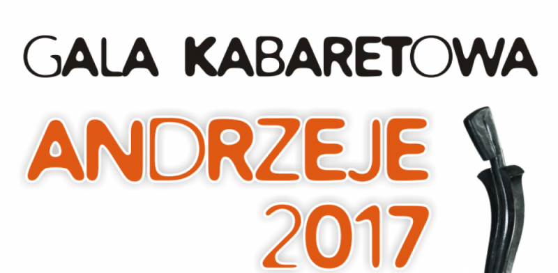 GALA KABARETOWA – ANDRZEJE 2017 -