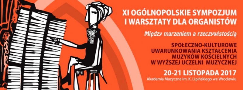 XI Ogólnopolskie Sympozjum i Warsztaty dla Organistów we Wrocławiu - 