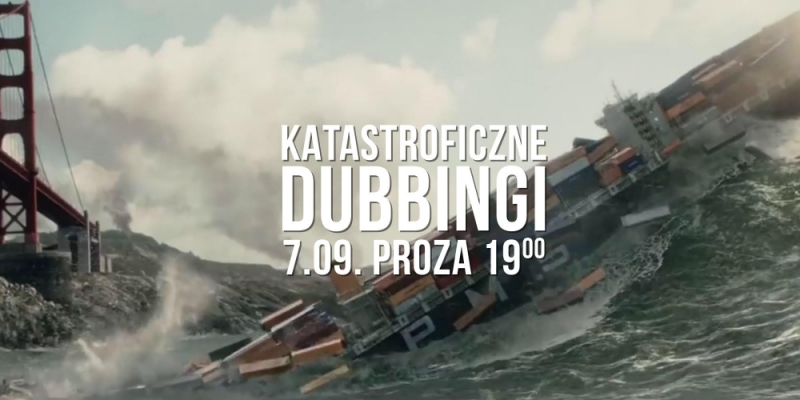 "Katastroficzne Dubbingi!" PREMIERA! - (fot. mat. prasowe)