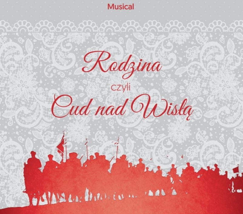 Musical „Rodzina, czyli Cud nad Wisłą" - fot. materiały prasowe