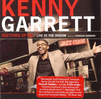 Kenny Garrett - "Sketches of MD (Live at the Iridium)" - 