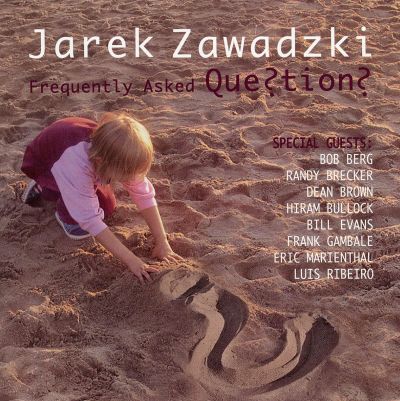 Jarek Zawadzki - "Frequently Asked Questions" - 