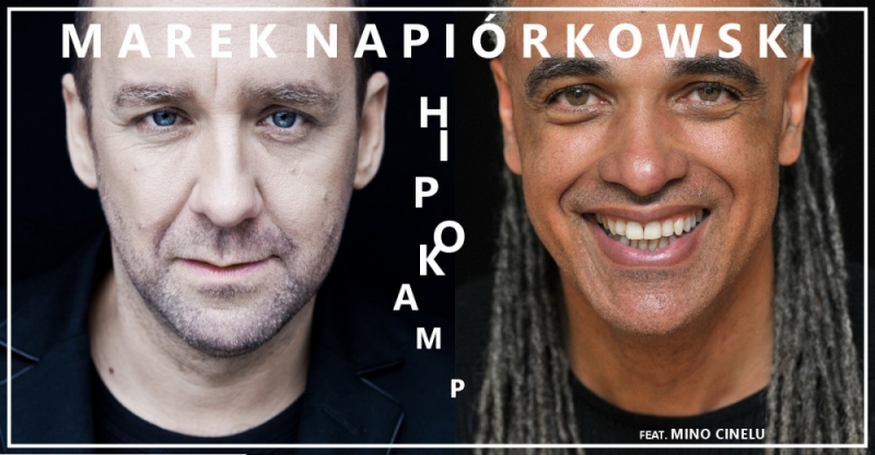 Marek Napiórkowski feat. Mino Cinelu „HIPOKAMP" - fot. materiały prasowe