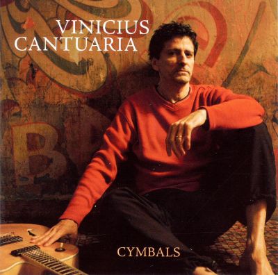 Vinicius Cantuaria "Cymbals" - 